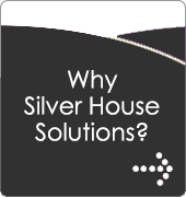 why Silver House Solutions